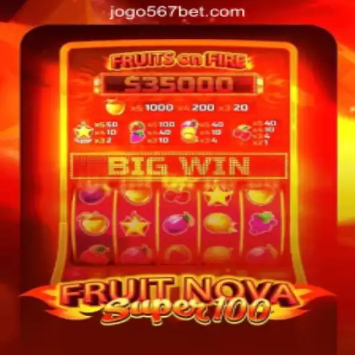 Explore the Exciting World of FruitNovaSuper100 on 567bet.com: Brazil's #1 Official Slots