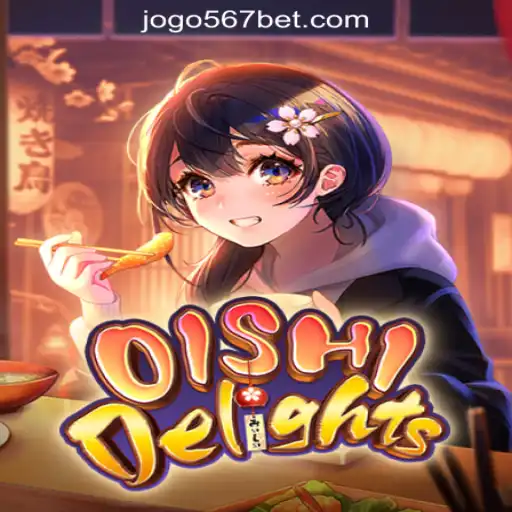 Unveiling the Excitement of OishiDelights: A Premier Experience with 567bet.com Oficial Slots Brasil #1